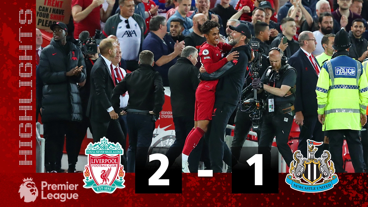 Highlights : Liverpool 2-1 Newcastle